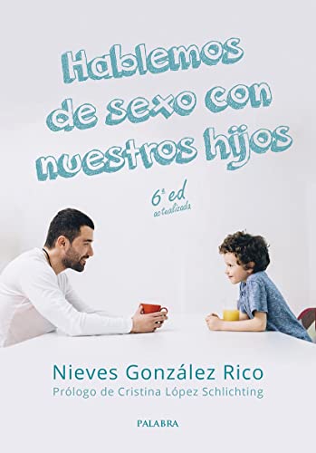 Hablemos de sexo con nuestros hijos (Educación y familia) von Palabra