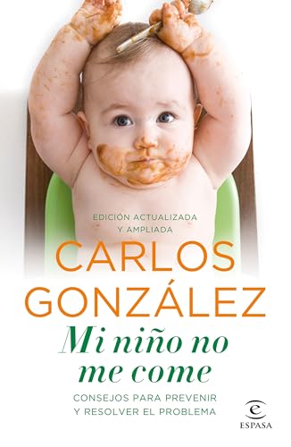 Mi niño no me come : consejos para prevenir y resolver el problema (Fuera de colección)