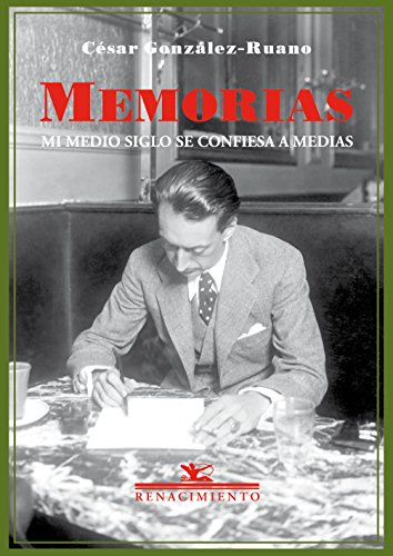 Memorias. Mi medio siglo se confiesa a medias (Biblioteca de la Memoria, Band 3)
