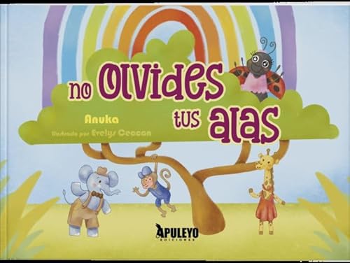 No olvides tus alas No olvides tus alas von Apuleyo Ediciones