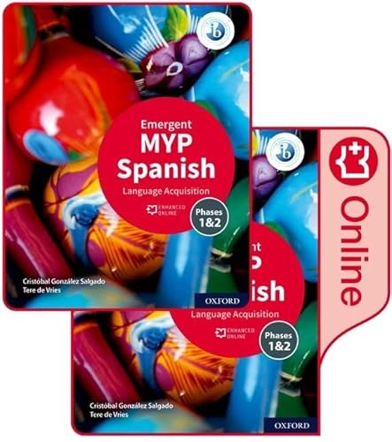 NEW MYP Spanish: Language Acquisition Emergent Print and Enhanced Online Course Book Pack (2020): Student Book and Enhanced Online Book 2v Set