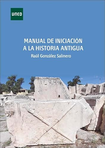 Manual de iniciación a la historia antigua (GRADO) von UNED