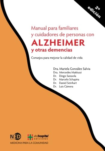 Manual para familiares y cuidadores de personas con Alzheimer y otras demencias : consejos para mejorar la calidad de vida (MEDICINA PARA LA COMUNIDAD, Band 1702) von Ned Ediciones