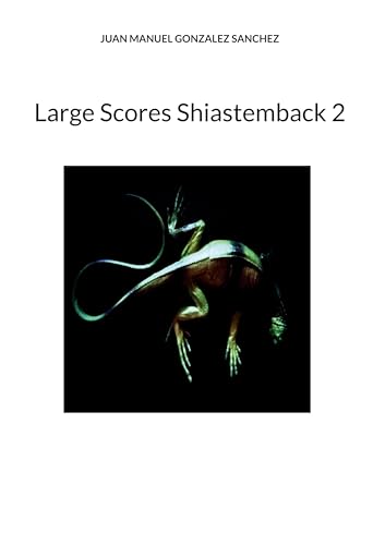 Large Scores Shiastemback 2 Large Scores Shiastemback 2 von BoD – Books on Demand – Spanien