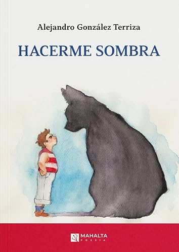 Hacerme sombra (Mahalta Poesía, Band 18) von Mahalta Ediciones