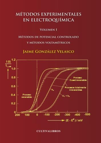 MÉTODOS EXPERIMENTALES EN ELECTROQUÍMICA. VOLUMEN I (Estudios, Band 330)