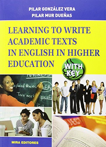 Learning to write academic texts in English in higher education (with key) von NORMA EDITORIAL, S.A.