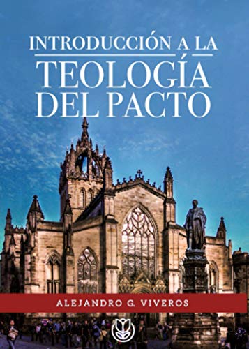 Introducción a la Teología del Pacto von Dort Publicaciones