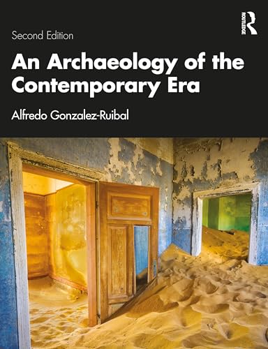 An Archaeology of the Contemporary Era