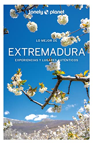 Lo mejor de Extremadura 1 (Guías Lo mejor de Región Lonely Planet)