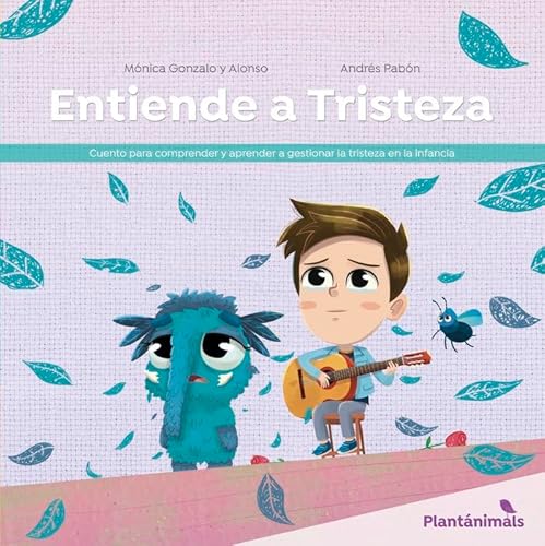 Entiende a Tristeza: Entender la tristeza en la infancia (PLANTANIMALS, Band 2)