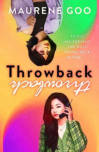 Throwback: A thrilling new YA time-travel romance von Hodder Children's Books