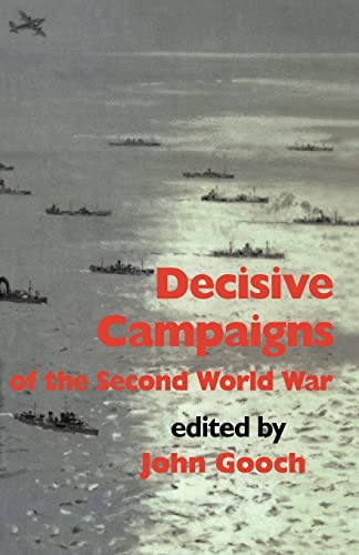 Decisive Campaigns of the Second World War