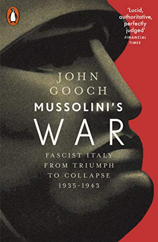 Mussolini's War: Fascist Italy from Triumph to Collapse, 1935-1943 von Penguin Books Ltd (UK)