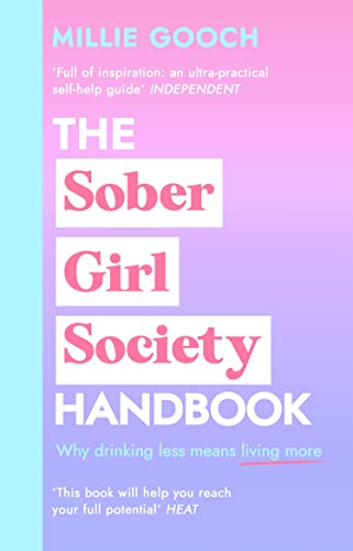 The Sober Girl Society Handbook: Why drinking less means living more von Bantam Press