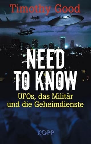 Need to know: UFOs, das Militär und die Geheimdienste