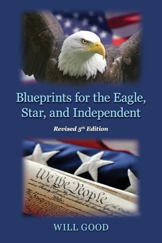 Blueprints for the Eagle, Star, and Independent von Ewings Publishing LLC