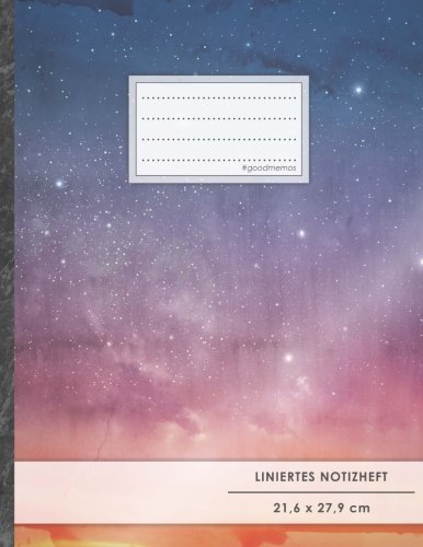 Liniertes Notizbuch • A4-Format, 100+ Seiten, Soft Cover, Register, Mit Rand, „Sternhimmel“ • Original #GoodMemos Lined Notebook • Perfekt als Tagebuch, Schulheft, Deutschheft, Lineatur 27 von #GoodMemos Liniertes Notizbuch