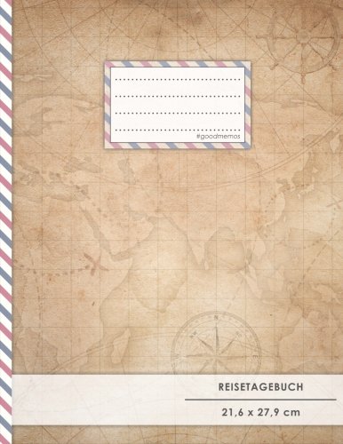 Reisetagebuch: DIN A4, „World Map“, 70+ Seiten, Softcover, Register, Kontaktliste • Original #GoodMemos Travel Diary • Reiselogbuch zum Selbstgestalten von CREATESPACE