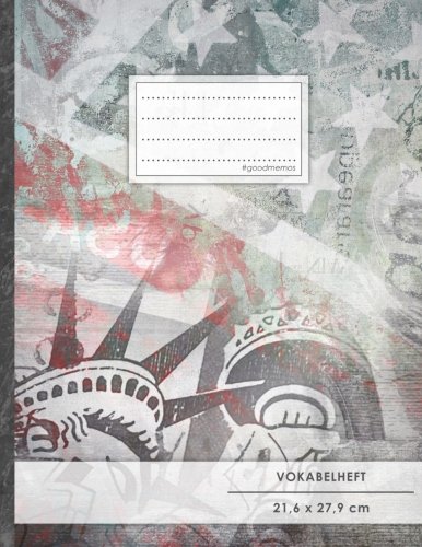 VOKABELHEFT DIN A4 • 50+ Seiten, Soft Cover, Register, 2 Spalten, Erfolgs-Tacker, "Amerika" • Original #GoodMemos Schulheft • Sprachen und Vokabeln leicht lernen, Lineatur 53 VOKABELHEFT DIN A4 • 50+ Seiten, Soft Cover, Register, 2 Spalten, Erfolgs-Tacker, "Amerika" • Original #GoodMemos Schulheft • Sprachen und Vokabeln leicht lernen, Lineatur 53