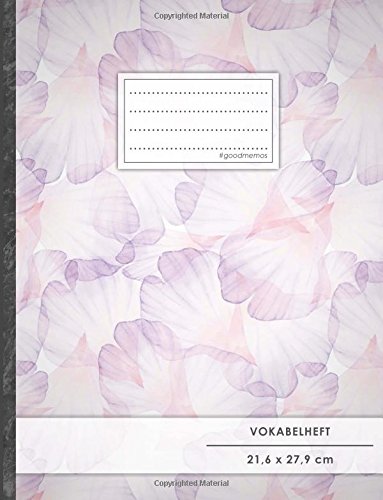 Vokabelheft: DIN A4 • 50+ Seiten, Soft Cover, Register, 2 Spalten, Erfolgs-Tacker, "Pastell Blumen" • Original #GoodMemos Schulheft • Sprachen und Vokabeln leicht lernen, Lineatur 53 von #GoodMemos