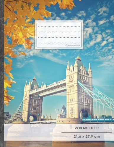 Vokabelheft: DIN A4 • 50+ Seiten, Softcover, Register, Zweispaltig, Erfolgs-Tacker, "Tower Bridge" • Original #GoodMemos Schulheft • Fremdsprachen leicht lernen, Lineatur 53 Vokabelheft: DIN A4 • 50+ Seiten, Softcover, Register, Zweispaltig, Erfolgs-Tacker, "Tower Bridge" • Original #GoodMemos Schulheft • Fremdsprachen leicht lernen, Lineatur 53