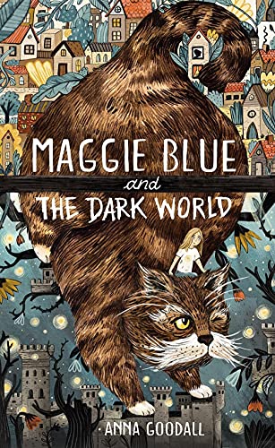 Maggie Blue and the Dark World: Shortlisted for the 2021 COSTA Children's Book Award von Guppy Books