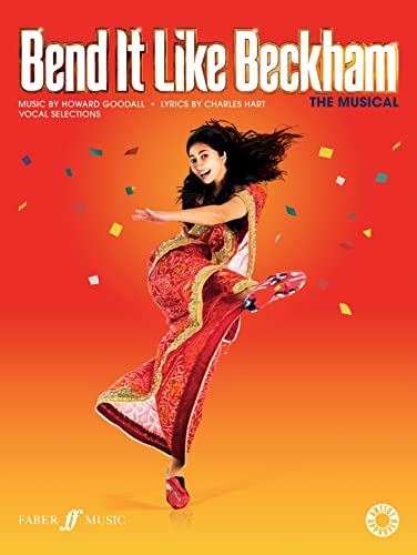 Bend it Like Beckham, für Gesang und Klavier: The Musical (Faber Edition)