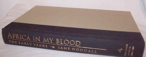 Africa in My Blood: An Autobiography in Letters: An Autobiography in Letters : the Early Years