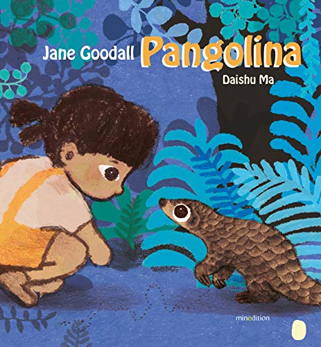 Pangolina: Bilderbuch von MINEDITION