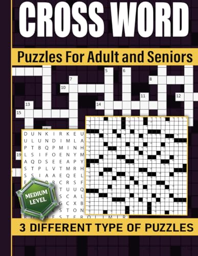 Crossword Puzzles for Adults and Seniors: Medium Level, 100+ puzzles, 3 Different Varieties of puzzles with Solutions von Independently published