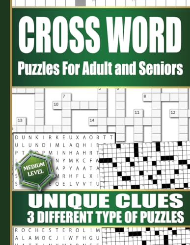 Crossword Puzzles for Adults and Seniors: Unique Clues, 3 different kinds of 100 Puzzles, Medium Level von Independently published
