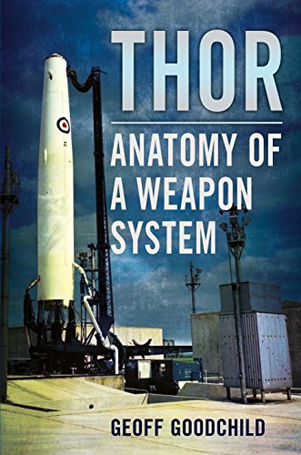 Thor: Anatomy of a Weapon System von Fonthill Media