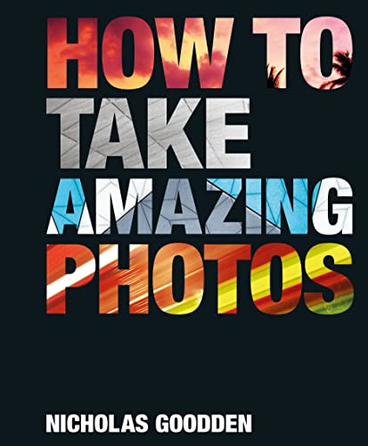 How To Take Amazing Photos von LOM Art