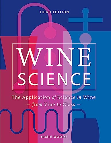 Wine Science: The Application of Science in Winemaking von Mitchell Beazley