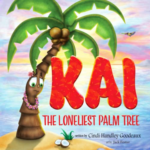 KAI: The Loneliest Palm Tree von Crimson Cloak Publishing
