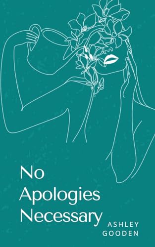 No Apologies Necessary von Bookleaf Publishing