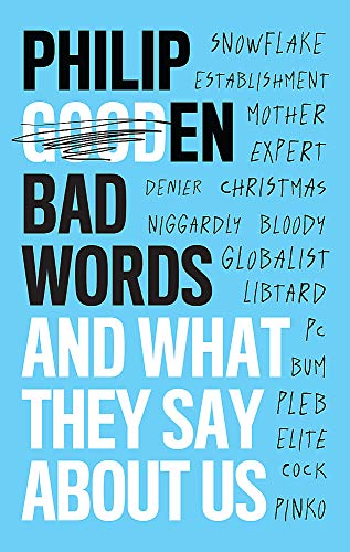 Bad Words: And What They Tell Us von Robinson Press