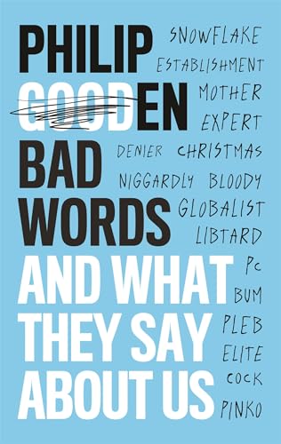 Bad Words: And What They Tell Us