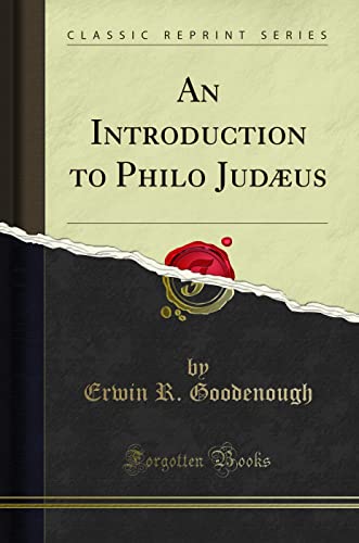 An Introduction to Philo Judæus (Classic Reprint)