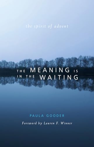 The Meaning Is in the Waiting: The Spirit of Advent