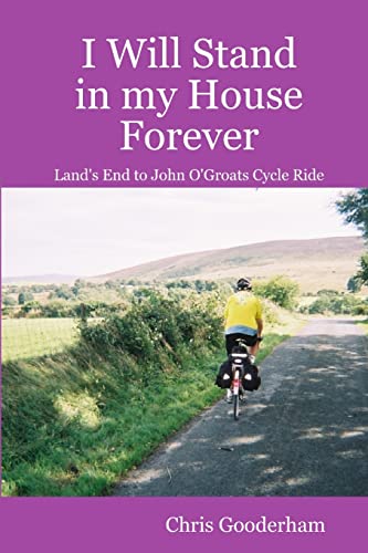 I Will Stand in my House Forever - Lands End to John O'Groats Cycle Ride von Lulu