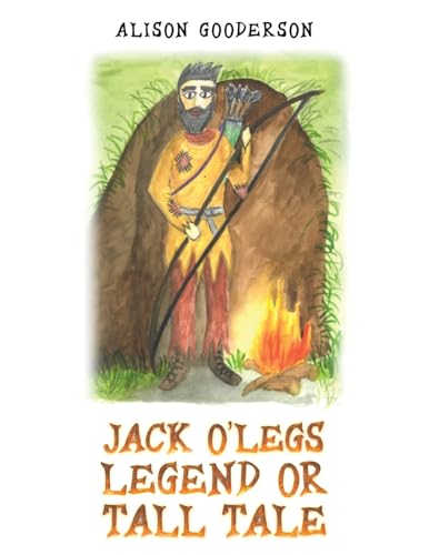 Jack O'Legs - Legend or Tall Tale von Austin Macauley Publishers
