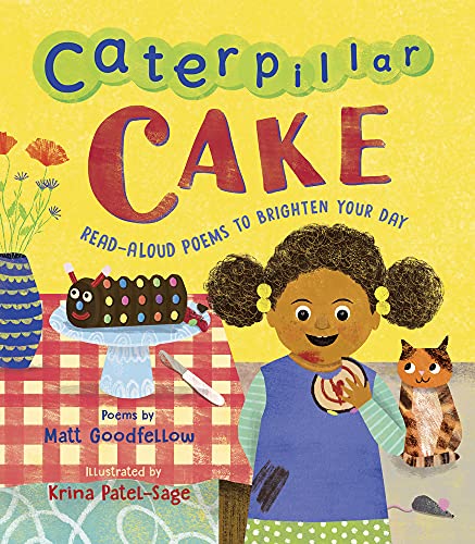 Caterpillar Cake: Read-Aloud Poems to Brighten Your Day von Otter-Barry Books