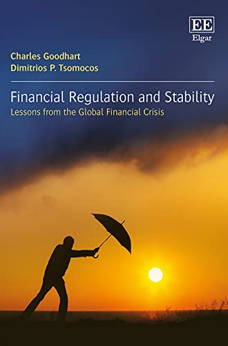 Financial Regulation and Stability: Lessons from the Global Financial Crisis von Edward Elgar Publishing