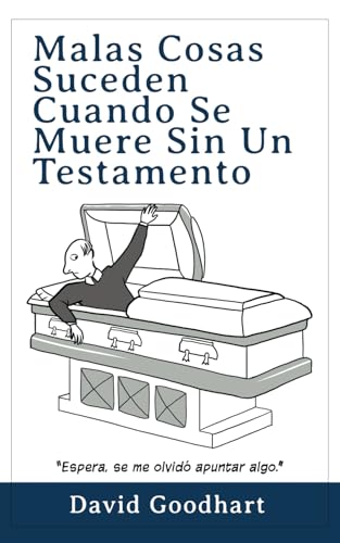 Malas Cosas Suceden Cuando Se Muere Sin Un Testamento von WriteWay Publishing