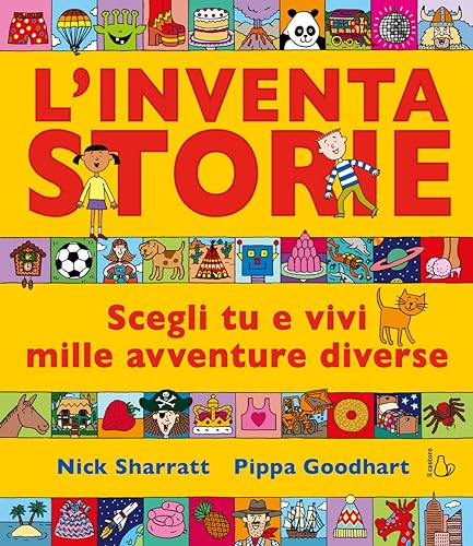 L'inventastorie. Scegli tu e vivi mille avventure diverse. Ediz. a colori (Il Castoro bambini) von Il Castoro