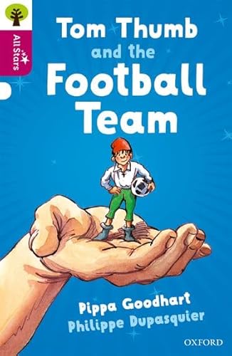 Oxford Reading Tree All Stars: Oxford Level 10 Tom Thumb and the Football Team von Oxford University Press