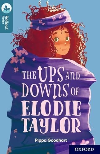 Oxford Reading Tree TreeTops Reflect: Oxford Level 19: The Ups and Downs of Elodie Taylor von OXFORD UNIVERSITY PRESS