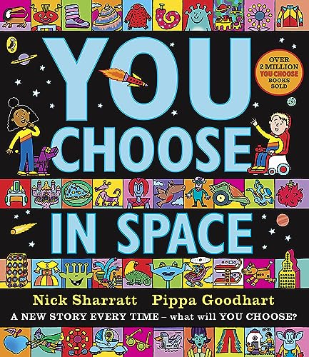 You Choose in Space: A new story every time – what will YOU choose?